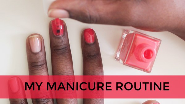 My-Manicure-Routine-Thumbnail-600x337